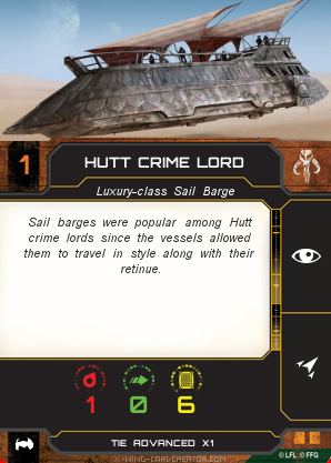 http://x-wing-cardcreator.com/img/published/Hutt Crime Lord_Mishka_0.png
